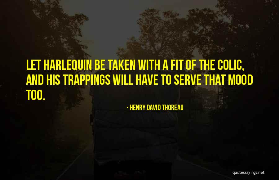 Colic Quotes By Henry David Thoreau Colic Quotes By Henry David Thoreau