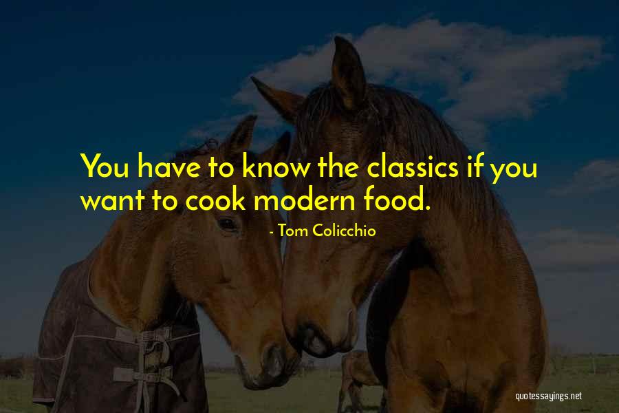 Colicchio Quotes By Tom Colicchio Colicchio Quotes By Tom Colicchio