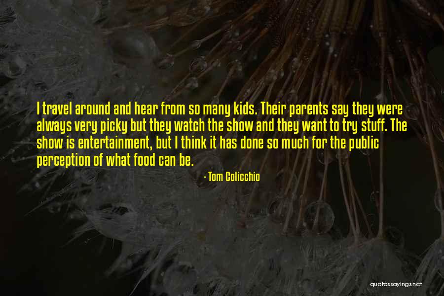 Colicchio Quotes By Tom Colicchio Colicchio Quotes By Tom Colicchio