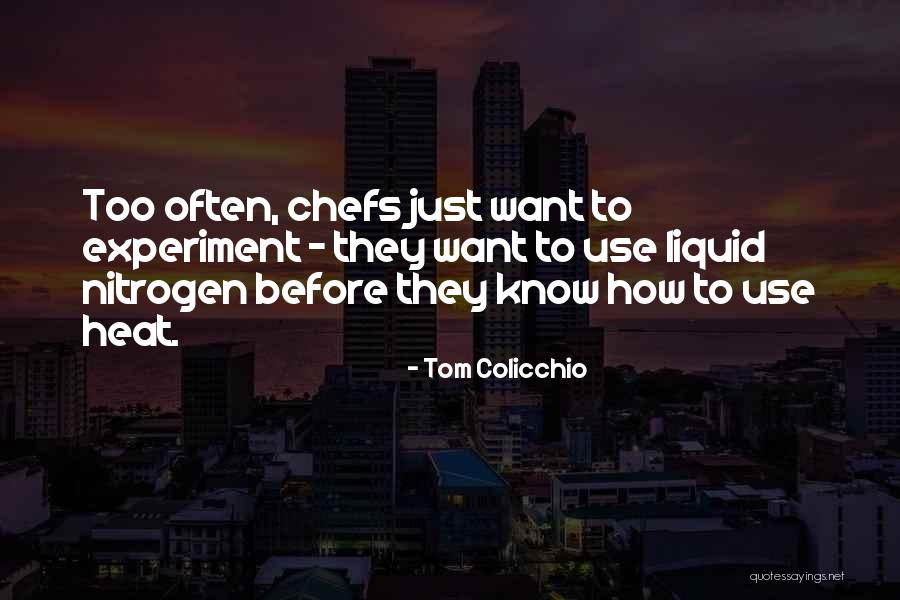 Colicchio Quotes By Tom Colicchio Colicchio Quotes By Tom Colicchio