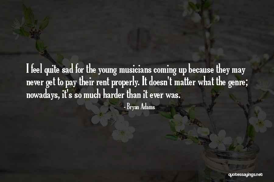 Coligny Plaza Quotes By Bryan Adams Coligny Plaza Quotes By Bryan Adams