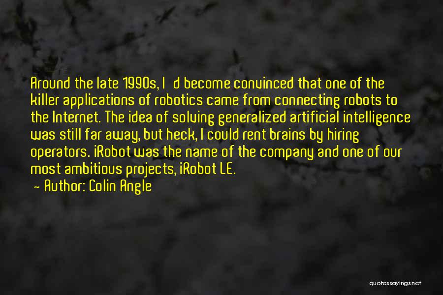 Colin Angle Quotes 1072413