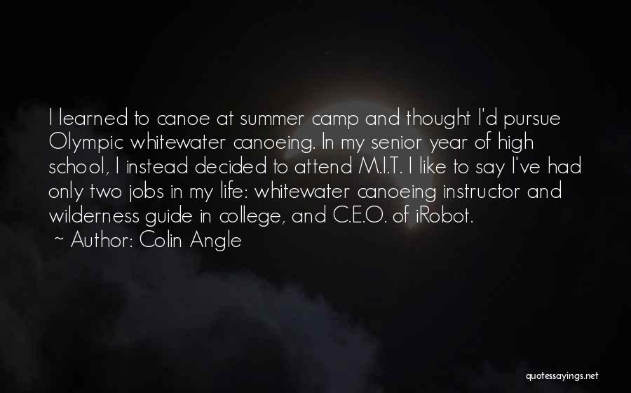 Colin Angle Quotes 1999014
