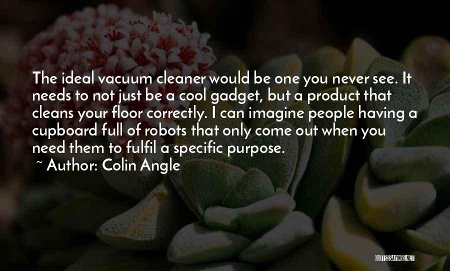 Colin Angle Quotes 2248554