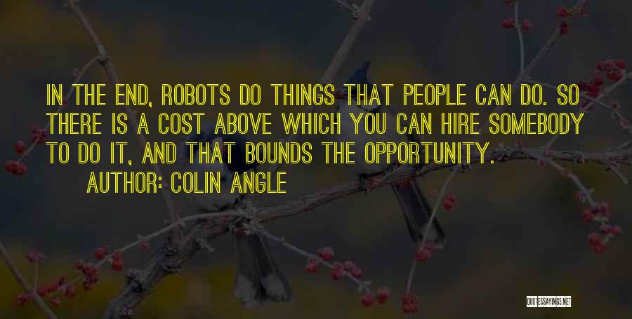 Colin Angle Quotes 246139