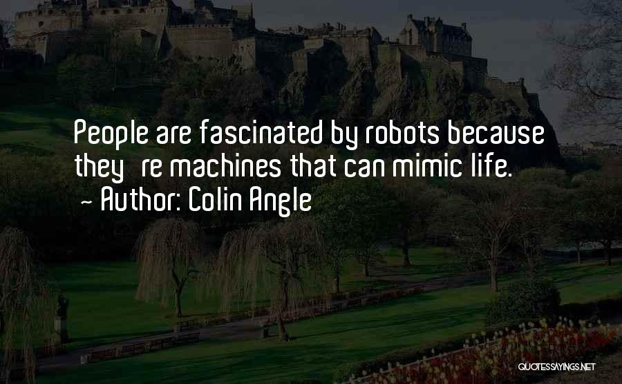 Colin Angle Quotes 267462