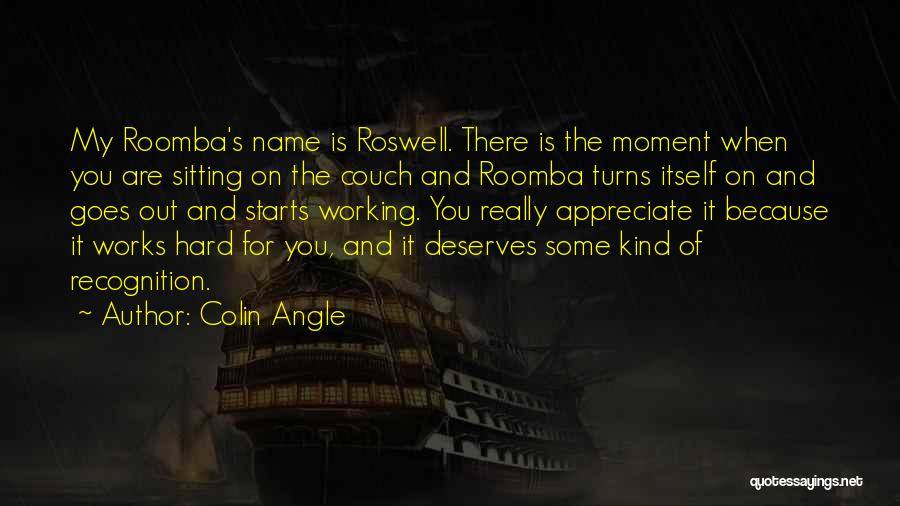 Colin Angle Quotes 359833