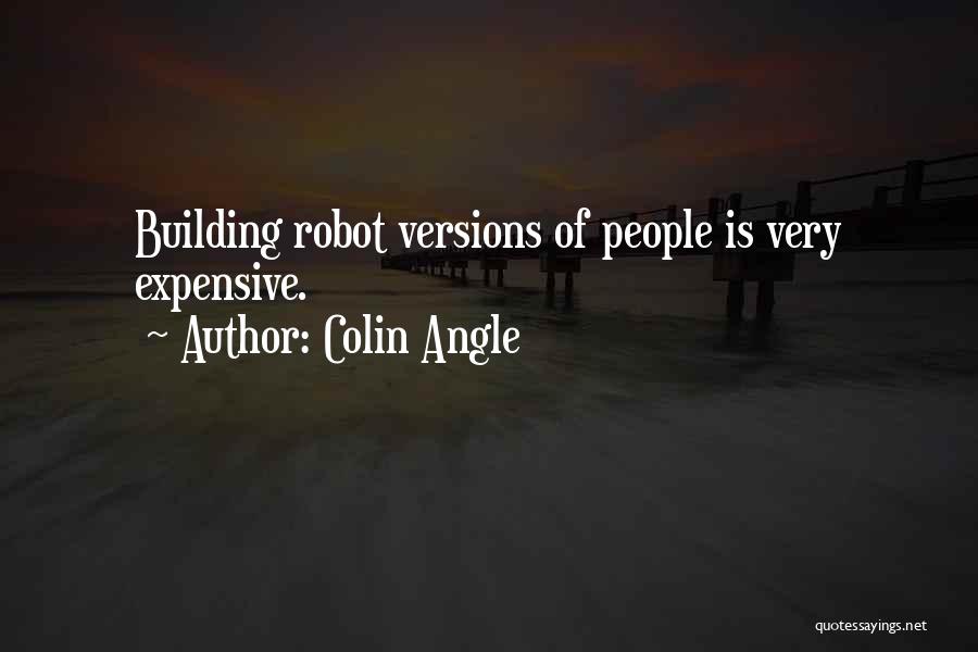 Colin Angle Quotes 641258