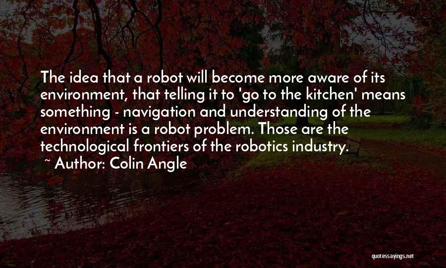 Colin Angle Quotes 962006