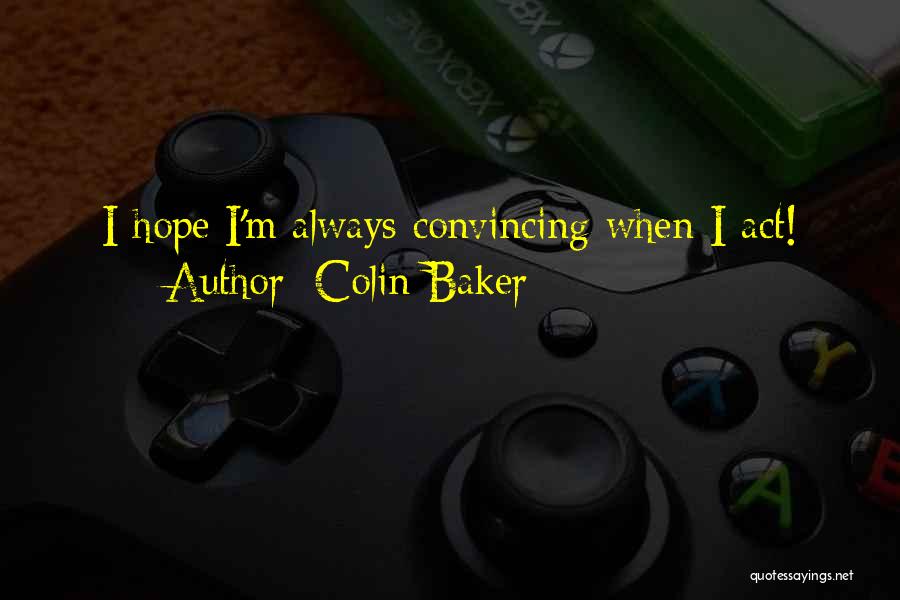 Colin Baker Quotes 2132284