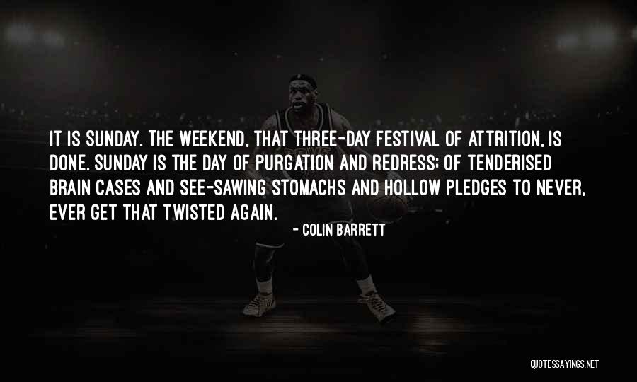 Colin Barrett Quotes 527836 Colin Barrett Quotes 527836