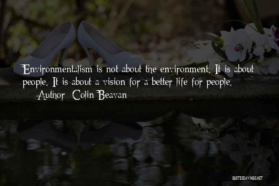 Colin Beavan Quotes 2201428