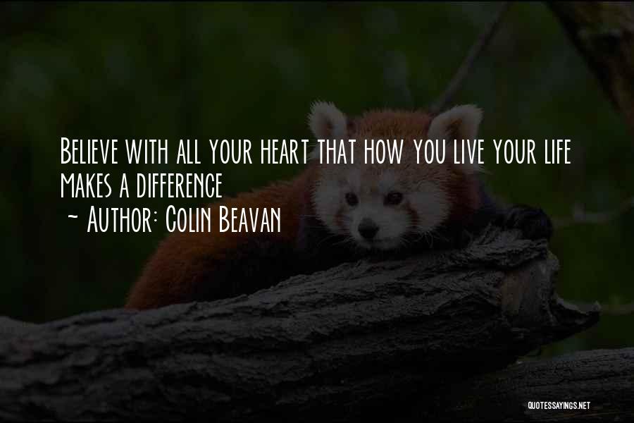 Colin Beavan Quotes 396892