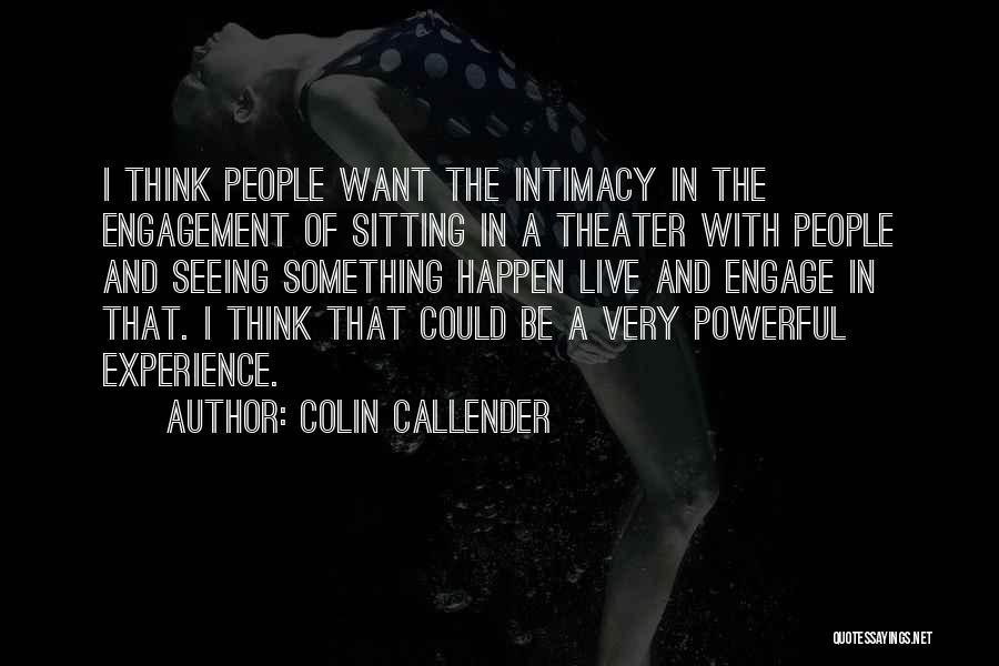 Colin Callender Quotes 2253953