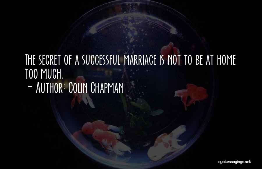 Colin Chapman Quotes 1303596