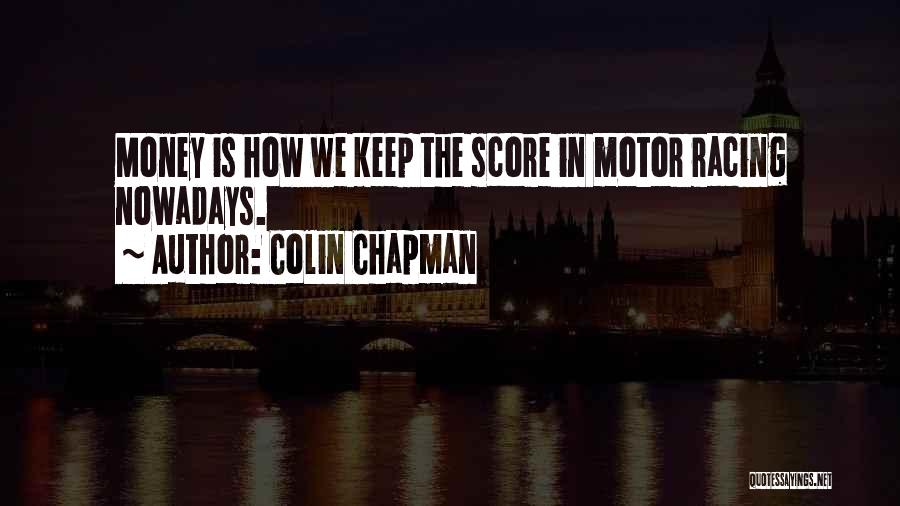 Colin Chapman Quotes 404180