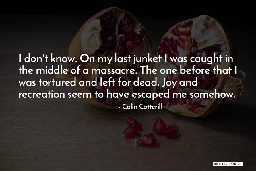 Colin Cotterill Quotes 1021282 Colin Cotterill Quotes 1021282