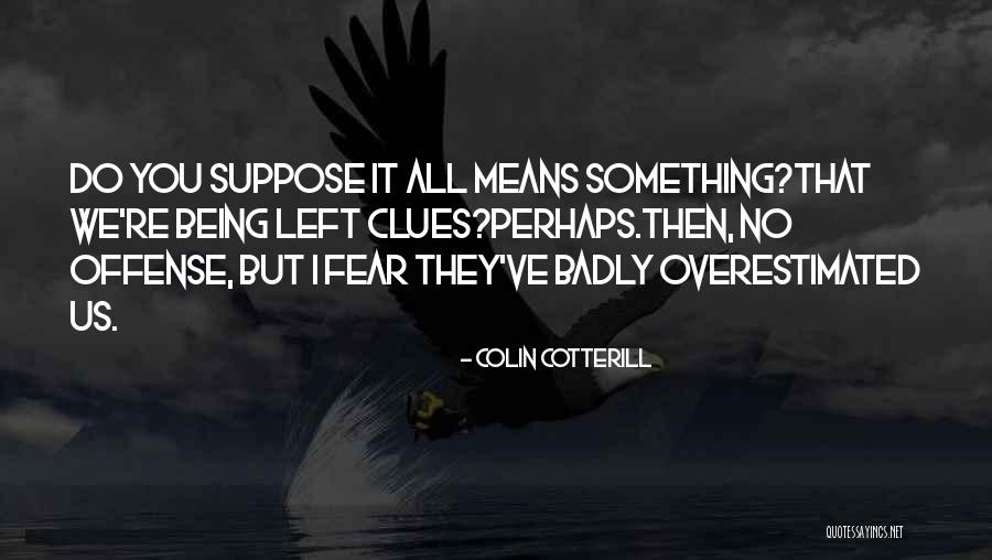 Colin Cotterill Quotes 1061974 Colin Cotterill Quotes 1061974