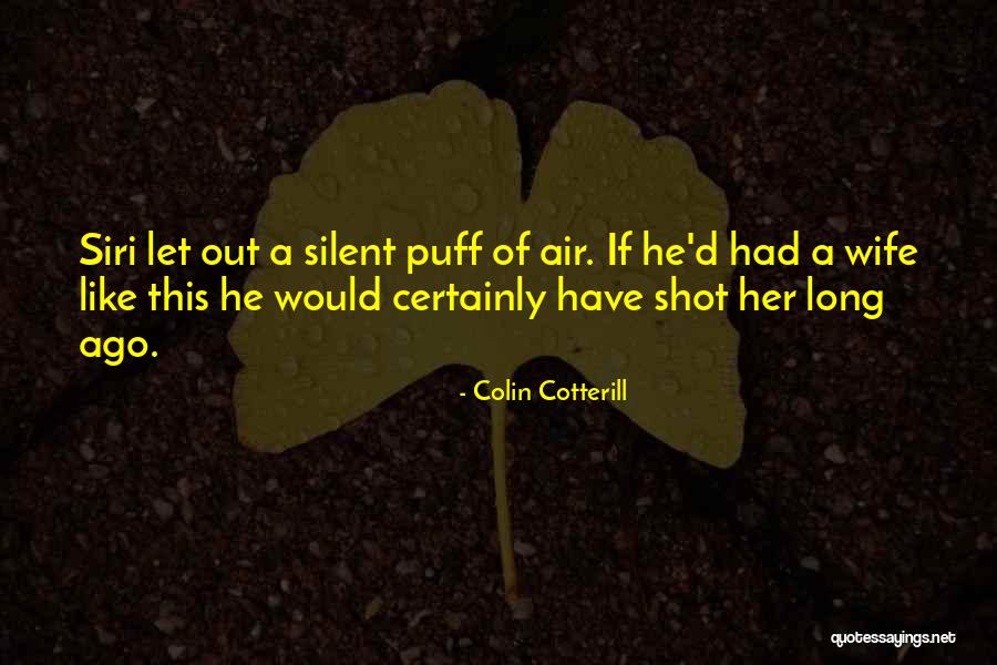 Colin Cotterill Quotes 396267 Colin Cotterill Quotes 396267
