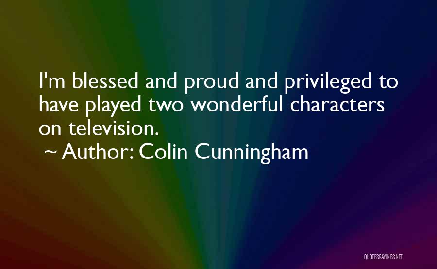 Colin Cunningham Quotes 1923213