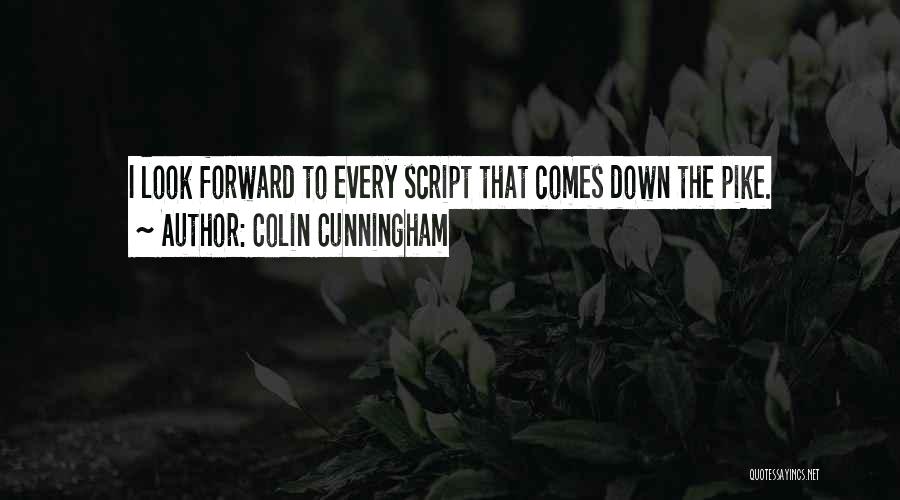 Colin Cunningham Quotes 98585