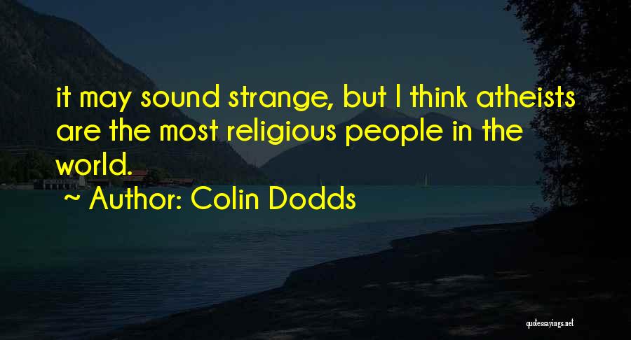 Colin Dodds Quotes 233765