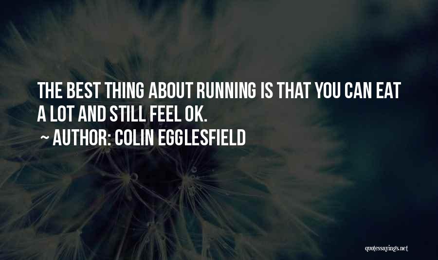 Colin Egglesfield Quotes 2124251