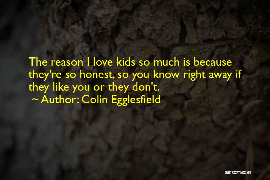 Colin Egglesfield Quotes 923710
