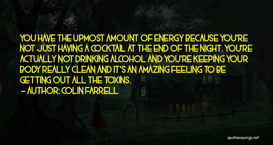 Colin Farrell Quotes 1021822