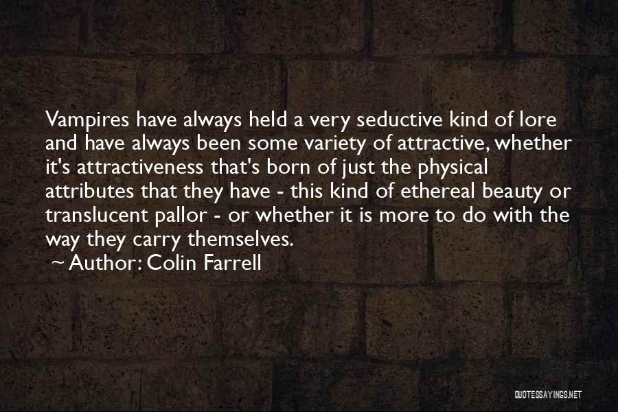 Colin Farrell Quotes 1335665