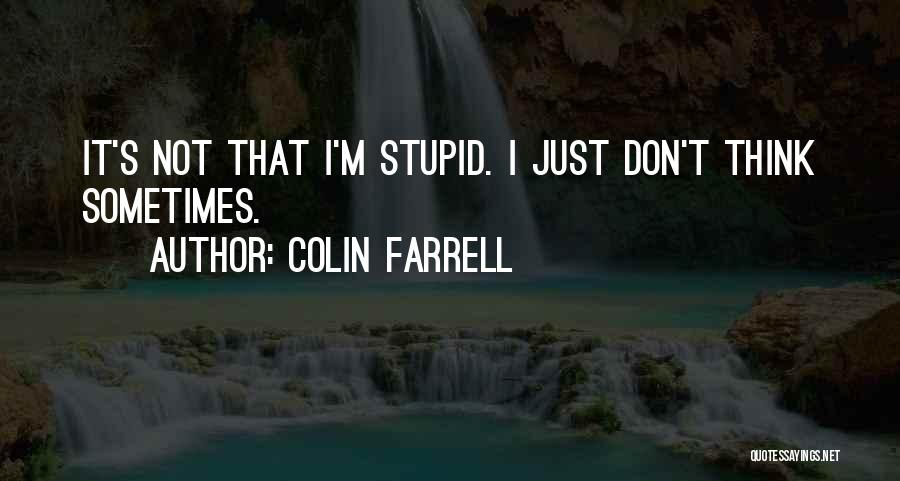 Colin Farrell Quotes 1473995
