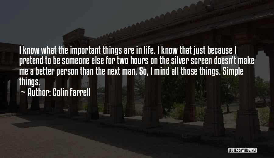 Colin Farrell Quotes 1547989