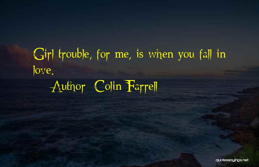 Colin Farrell Quotes 1850536