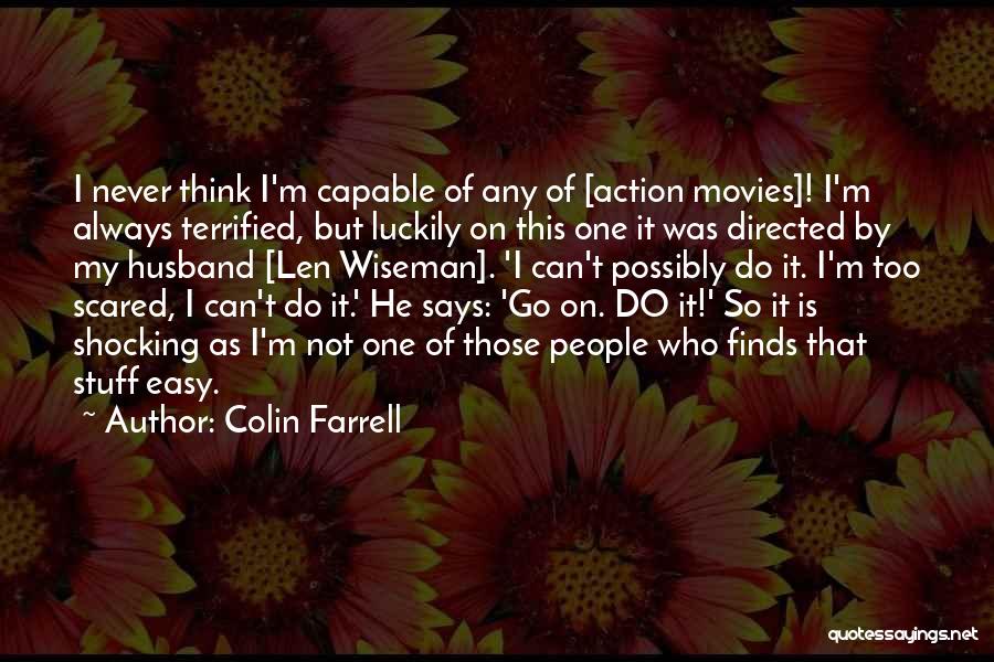 Colin Farrell Quotes 578701