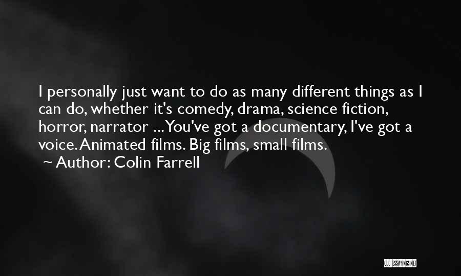 Colin Farrell Quotes 795431