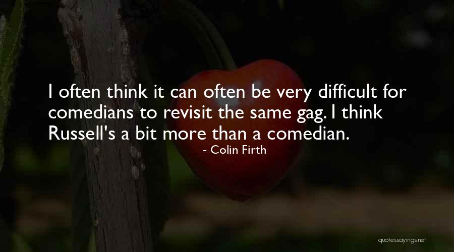 Colin Firth Quotes 1057631