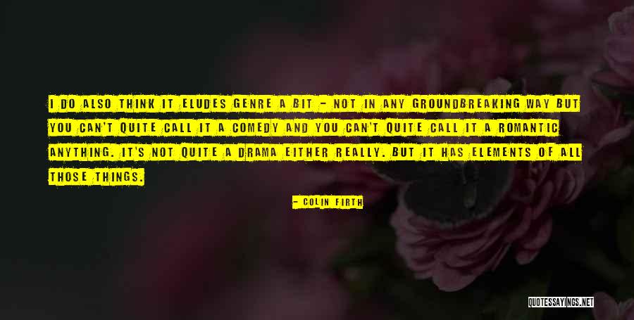 Colin Firth Quotes 1414326 Colin Firth Quotes 1414326