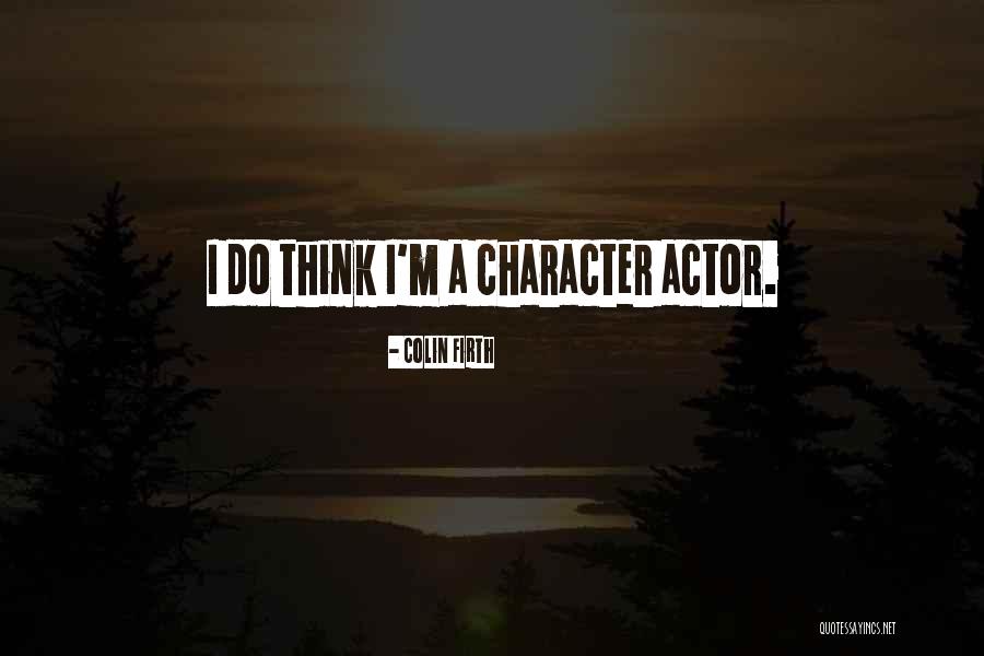 Colin Firth Quotes 1521423 Colin Firth Quotes 1521423