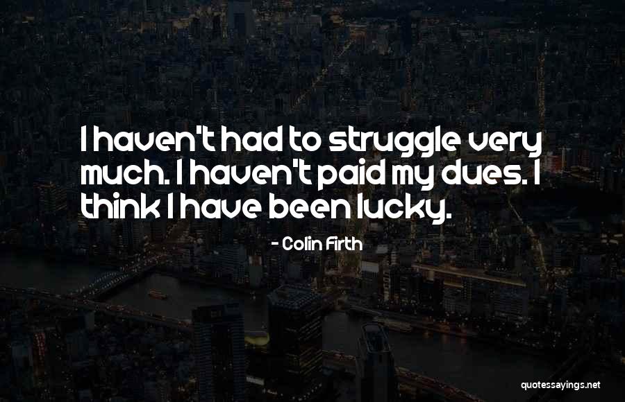 Colin Firth Quotes 1677717 Colin Firth Quotes 1677717