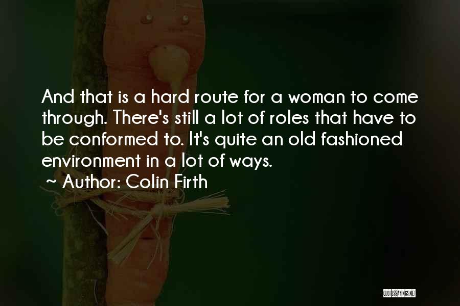 Colin Firth Quotes 1842203