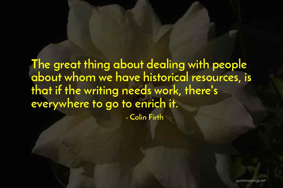 Colin Firth Quotes 2169220 Colin Firth Quotes 2169220