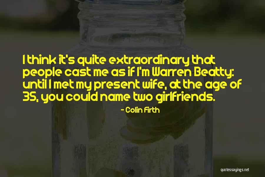 Colin Firth Quotes 2250808 Colin Firth Quotes 2250808