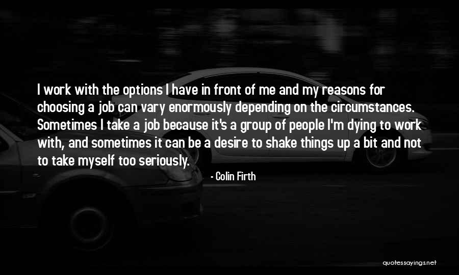 Colin Firth Quotes 446989 Colin Firth Quotes 446989