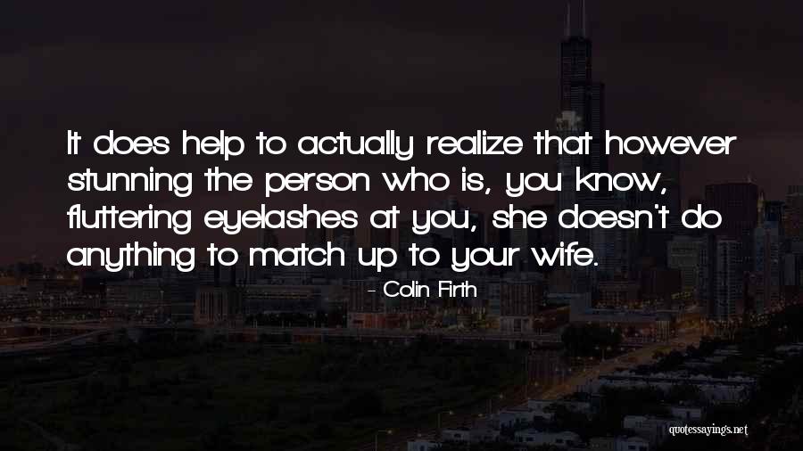 Colin Firth Quotes 625927