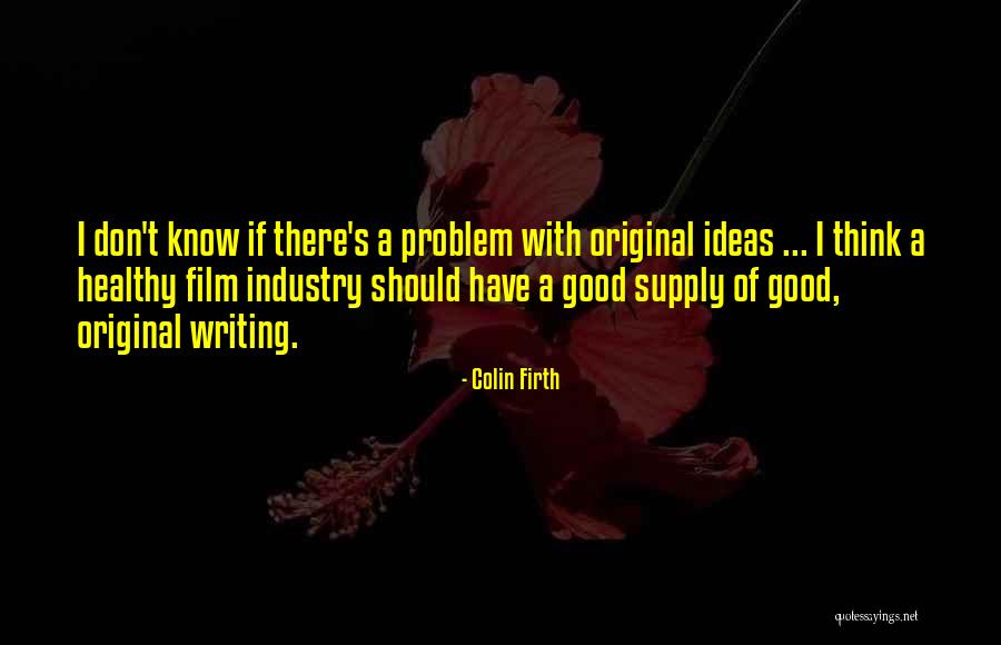 Colin Firth Quotes 696946 Colin Firth Quotes 696946