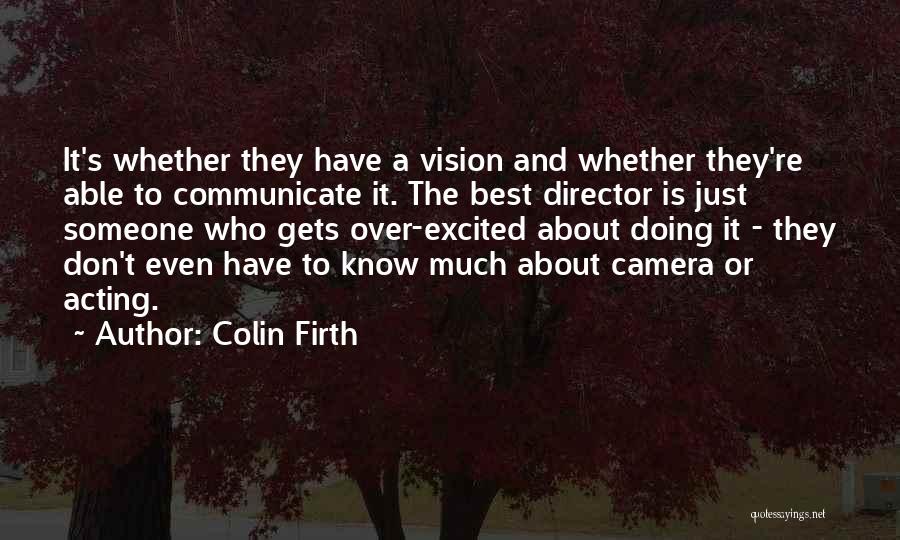 Colin Firth Quotes 911491