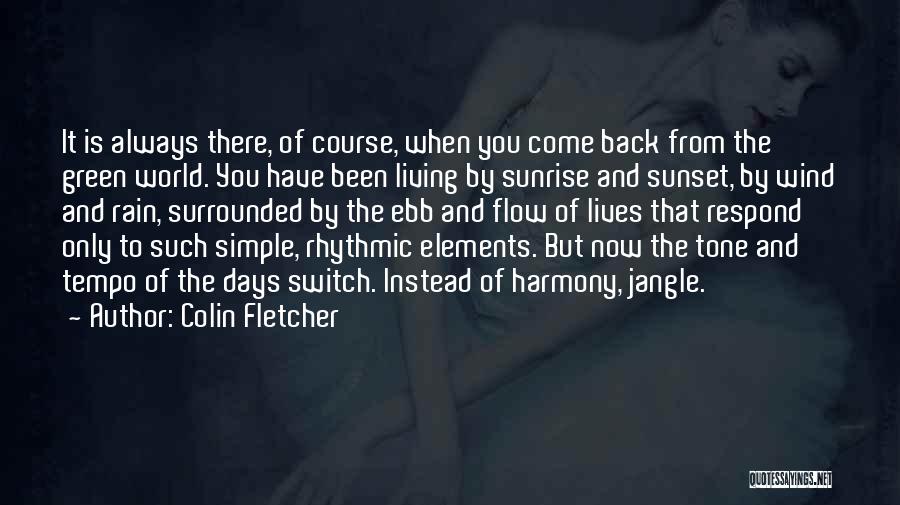 Colin Fletcher Quotes 1184950