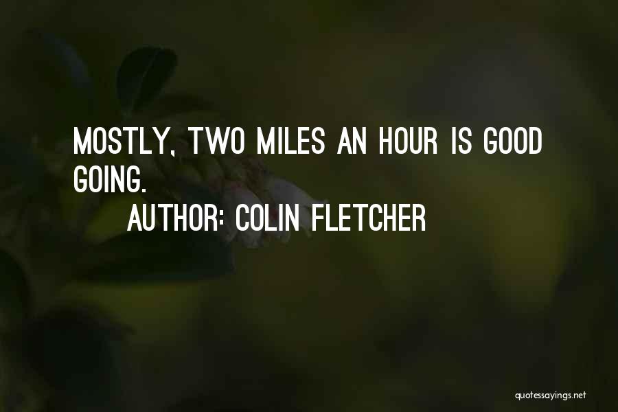 Colin Fletcher Quotes 380048