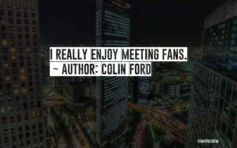 Colin Ford Quotes 1047003