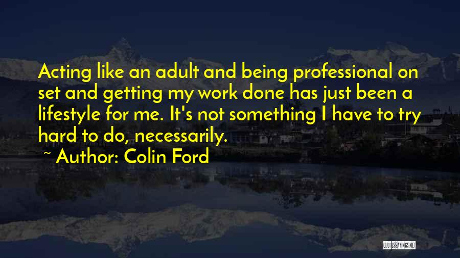 Colin Ford Quotes 1947880